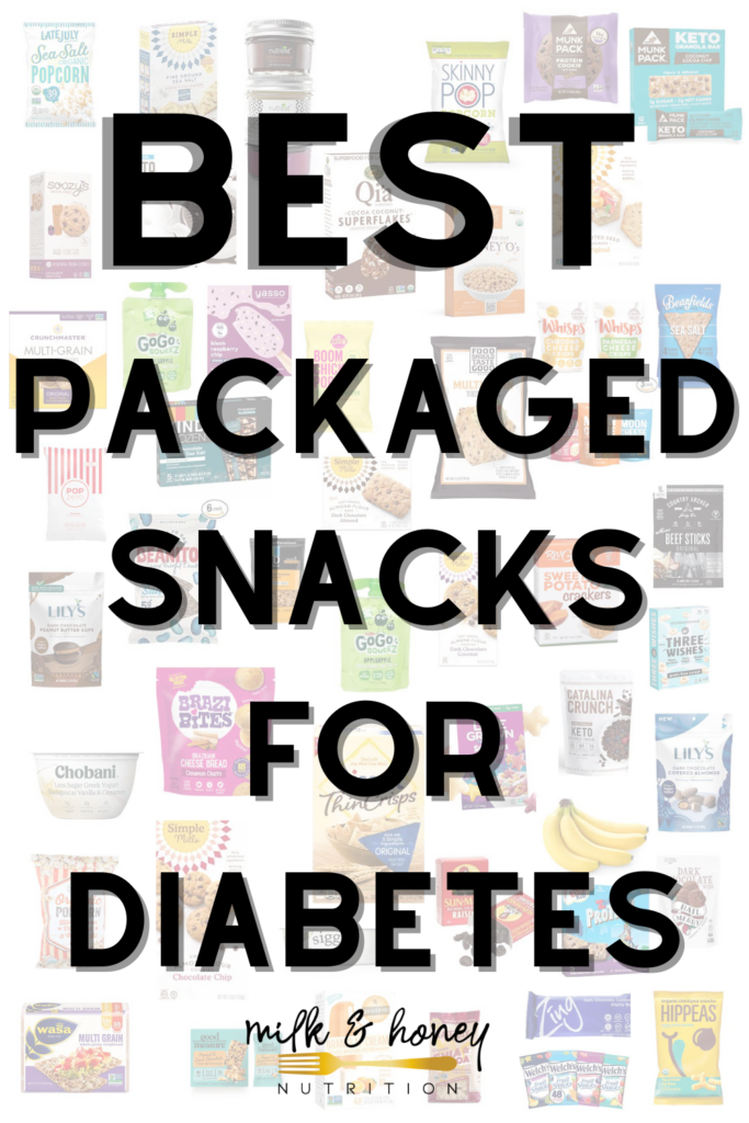 51 Best Packaged Snacks For People With Diabetes Milk Honey Nutrition