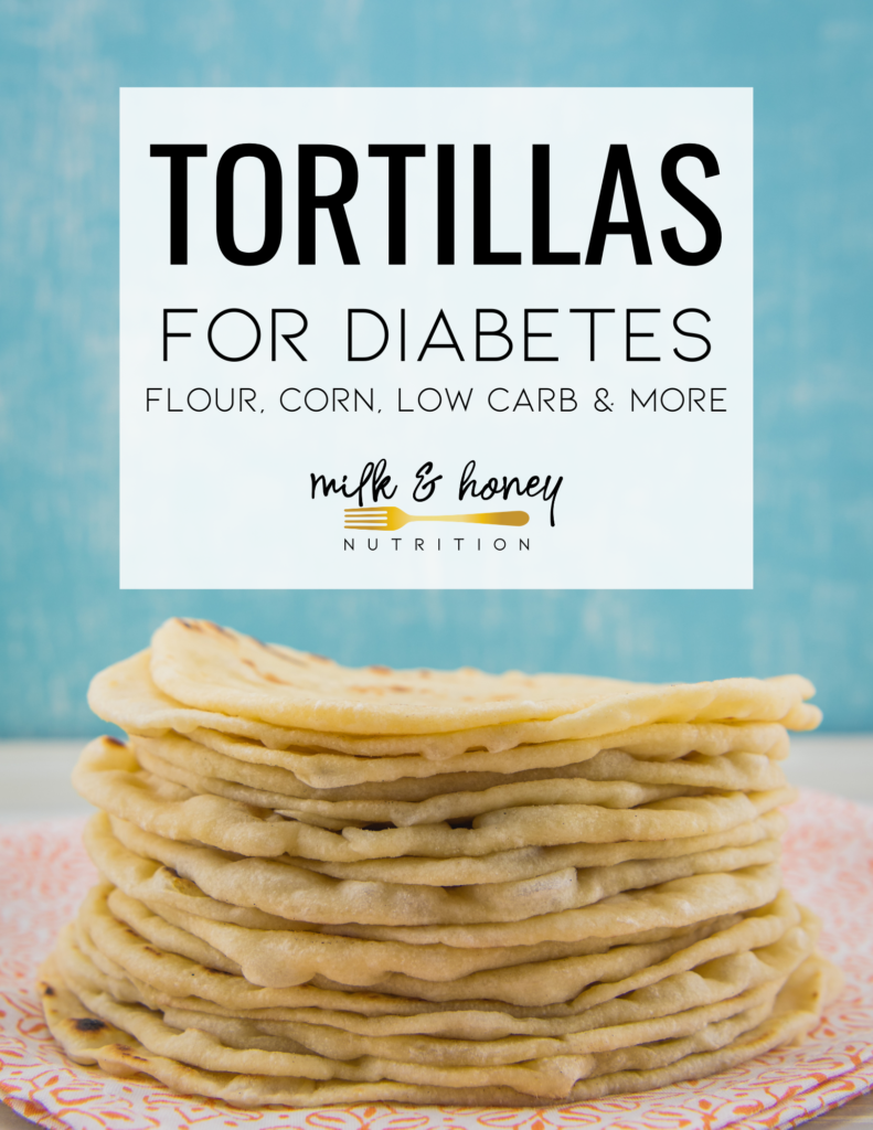 Tortillas For Diabetes Flour Corn Low Carb More Milk Honey 