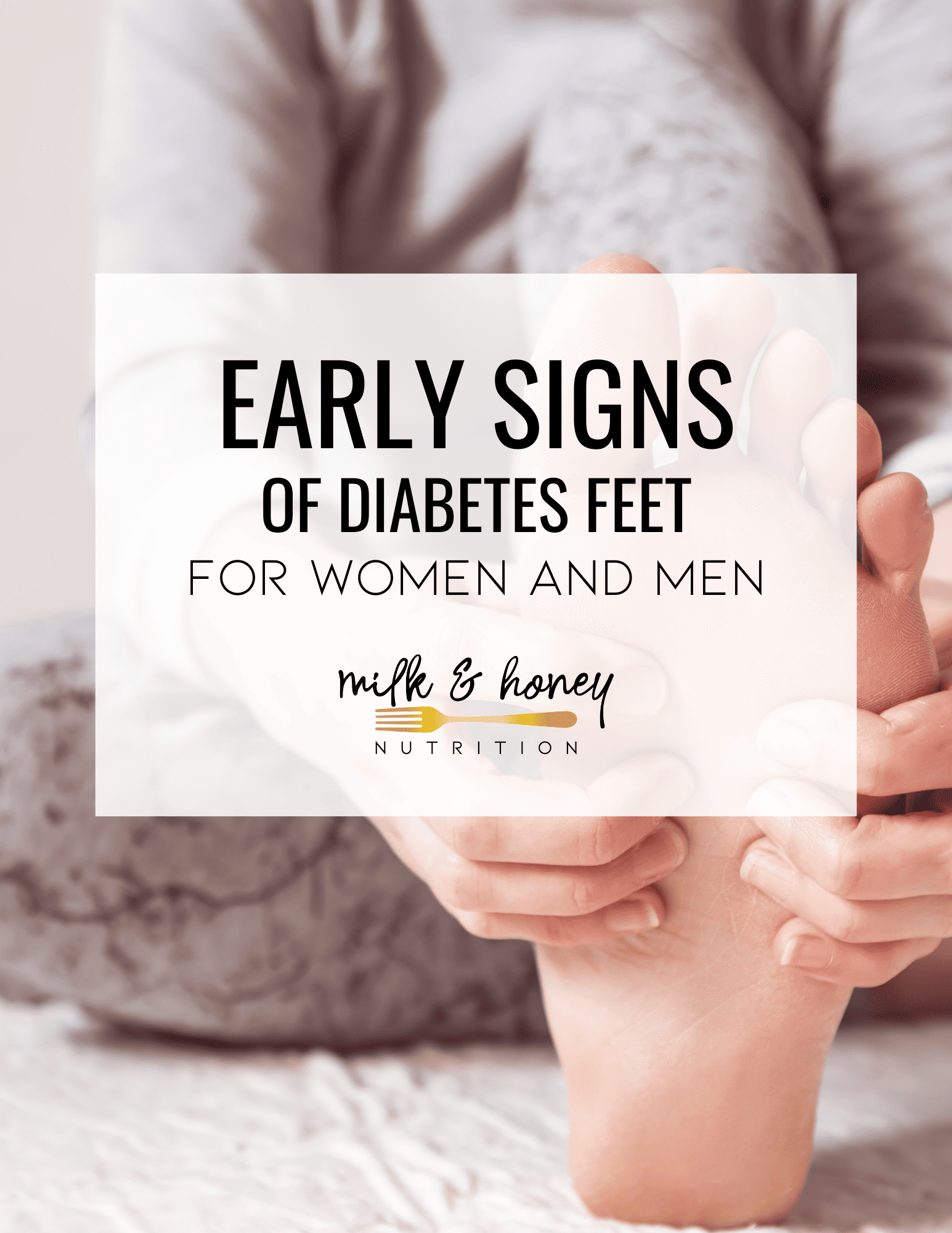 signs-of-early-diabetes-feet-for-women-and-men-milk-honey-nutrition