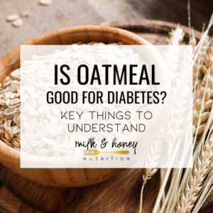 Is Oatmeal Good for Diabetes? Advice from a Diabetes Dietitian