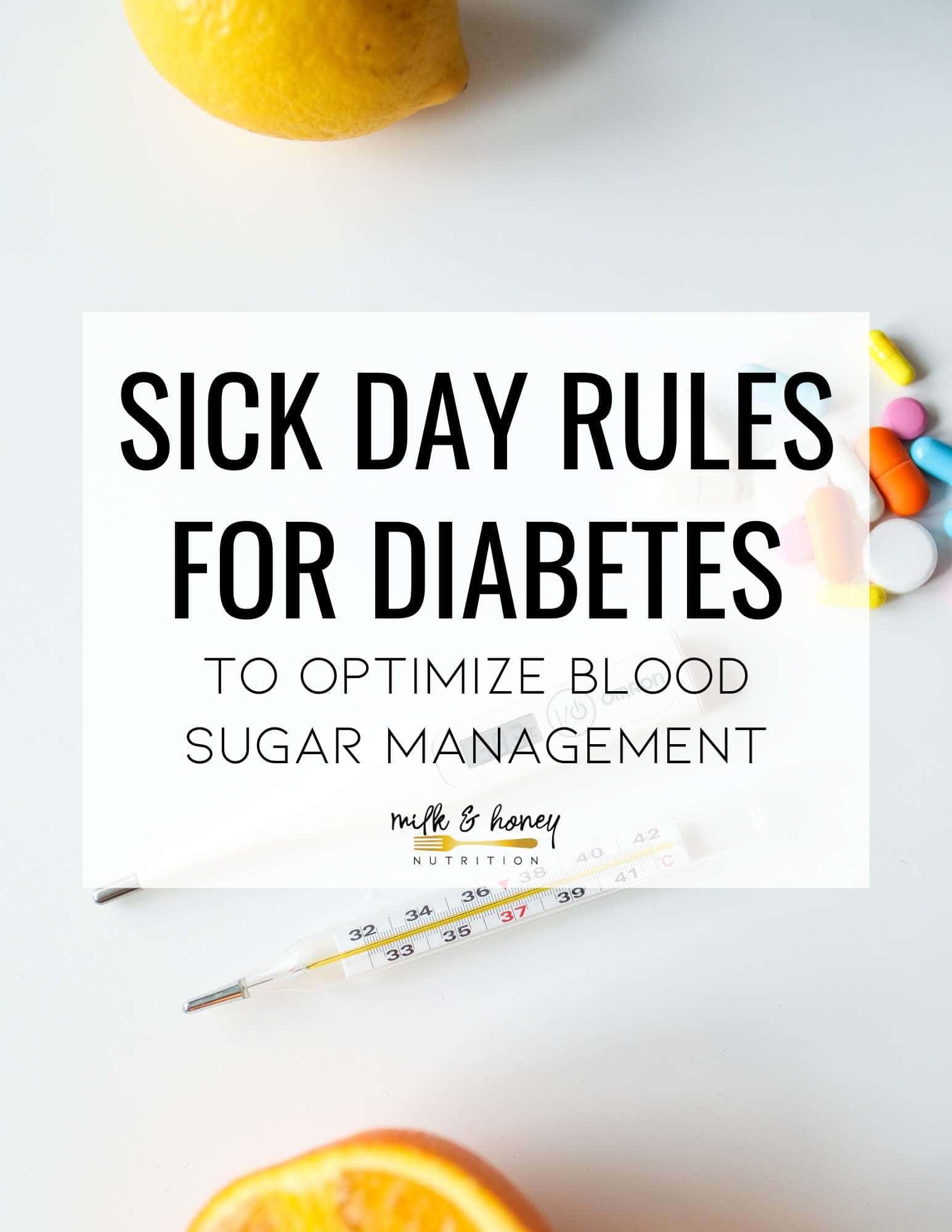 Sick Day Rules for Diabetes to Optimize Blood Sugar Management | Milk ...