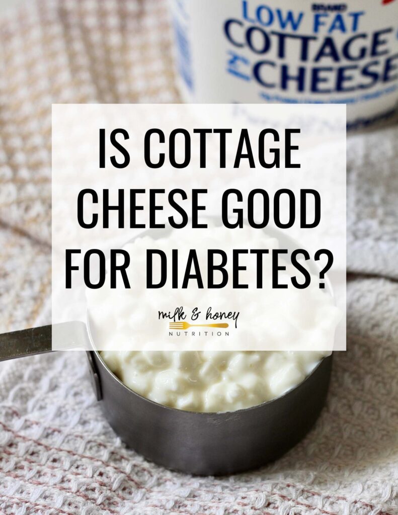 Is Cottage Cheese Good for Diabetes? | Milk & Honey Nutrition