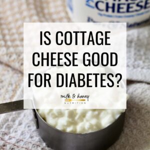 is cottage cheese good for diabetes?