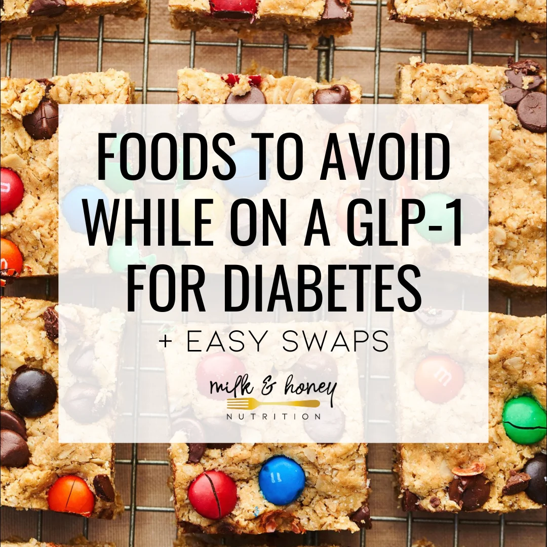 foods to avoid while on a glp-1